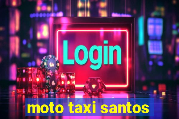 moto taxi santos